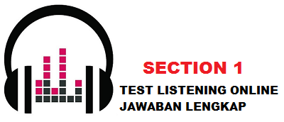 test listening ielts dan jawaban section 1